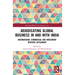 Adjudicating Global Business in and with India: International Commercial and Investment Disputes Settlement