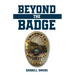 Beyond the Badge