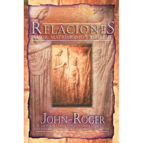 Relaciones: Amor, Matrimonio y Espiritu