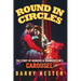 Round in Circles - The Story of Rodgers & Hammerstein's Carousel