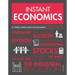 Instant Economics: Key Thinkers, Theories, Discoveries and Concepts