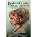 Bandits And Ball Gowns
