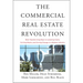 The Commercial Real Estate Revolution: Nine Transforming Keys to Lowering Costs, Cutting Waste, and Driving Change in a Broken Industry