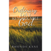 Ordinary Day. Remarkable God.