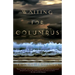 Waiting for Columbus