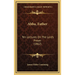 Abba, Father: Ten Lectures On The Lord's Prayer (1862)