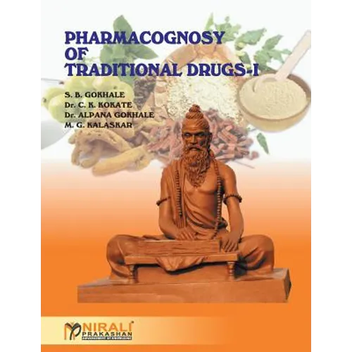 Pharmacognosy of Traditional Drugs I