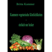 Kummers vegetarische Köstlichkeiten - einfach nur lecker