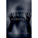 Praying for the Darkness
