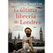 La Última Librería de Londres (the Last Bookshop in London - Spanish Edition)