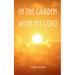 In the Garden with My Lord