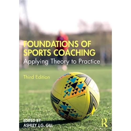 Foundations of Sports Coaching: Applying Theory to Practice