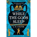 While the Gods Sleep