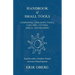 Handbook of Small Tools Comprising Threading Tools, Taps, Dies, Cutters, Drills, and Reamers - Together with a Complete Treatise on Screw-Thread Syste