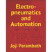Electro-pneumatics and Automation