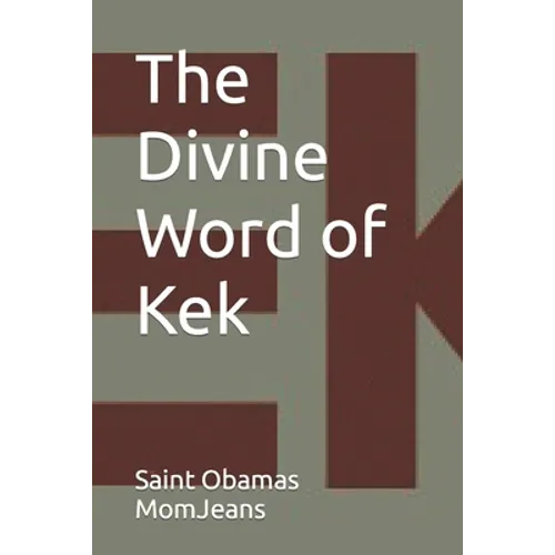 The Divine Word of Kek