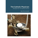 The Catholic Physician: Messages from the Spiritual Advisor