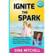 Ignite The Spark: 7 Strategies For Mature Women For Reinventing Your Relationship and Reigniting Your Passion