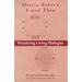 Martin Buber's I and Thou: Practicing Living Dialogue