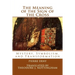 The Meaning of the Sign of the Cross: Mystery, Symbolism, and Transformation
