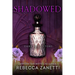 Shadowed