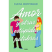 Amor Y Otras Estúpidas Palabras / Love and Other Stupid Words