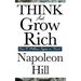 Think and Grow Rich: The Classic Guide to Wealth, Success, and Personal Achievement