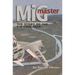 MIG Master, Second Edition: The Story of the F-8 Crusader
