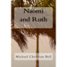 Naomi and Ruth: The Bible Story