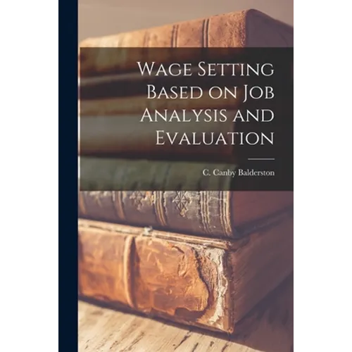 Wage Setting Based on Job Analysis and Evaluation