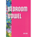 Bedroom Vowel