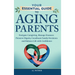 Your Essential Guide to Aging Parents