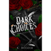 Dark Choices