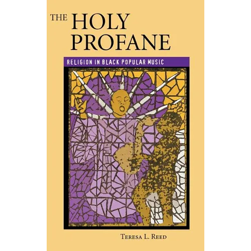 The Holy Profane: Religion in Black Popular Music