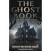 The Ghost Book: Sixteen Stories of the Uncanny