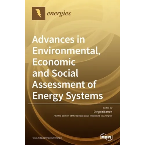 Advances in Environmental, Economic and Social Assessment of Energy Systems