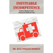 Inevitable Incompetence: Soaring Medical Costs, Dangerous Medical Care