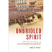 Unbridled Spirit: The Untold Story of the 2018 Extraordinary Palio in Siena, Italy