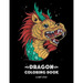 Dragon Coloring Book: Dragon Colouring Book for All Ages, Adults, Men, Women, Teens, Mythical Fantasy Designs, Stress Relieving Pages for Dragon Lover