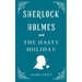Sherlock Holmes and The Hasty Holiday