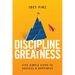 Discipline for Greatness: Five Simple Steps to Success and Happiness