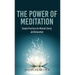 The Power of Meditation: Simple Practices for Mental Clarity and Relaxation