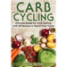 Carb Cycling: Lose Weight, Gain Muscles and Get Lean with this Carb Cycling Diet Guide Today. With Carb Cycling Recipes and a Carb Cycling Meal Plan!