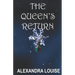 The Queen's Return