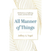 All Manner of Things: Meditations on Suffering, Death, and Eternal Life