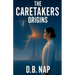 The CareTakers Origins: A Hard Science Fiction Thriller of AI, Mind Uploads, and Ethical Dilemmas