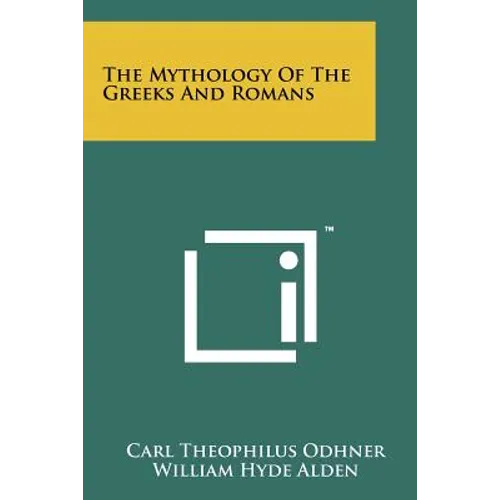 The Mythology Of The Greeks And Romans