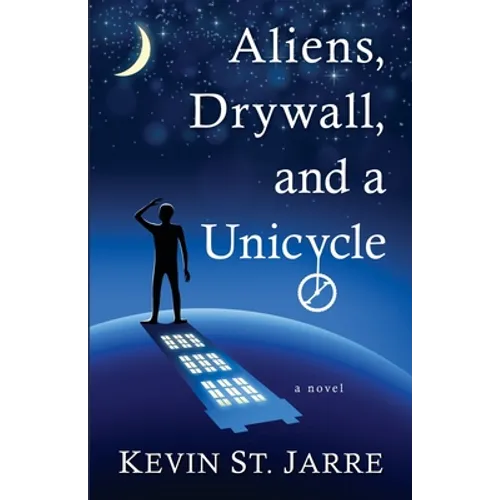 Aliens, Drywall, and a Unicycle