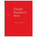 Design Research Now: Essays and Selected Projects