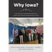 Why Iowa?: How Caucuses and Sequential Elections Improve the Presidential Nominating Process